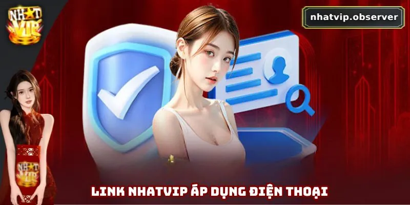 NHATVIP - Link Trang Chủ NHATVIP Chính Thức Tại Việt Nam Đường dẫn chính thức đến trang web cho điện thoại di động tiện lợi