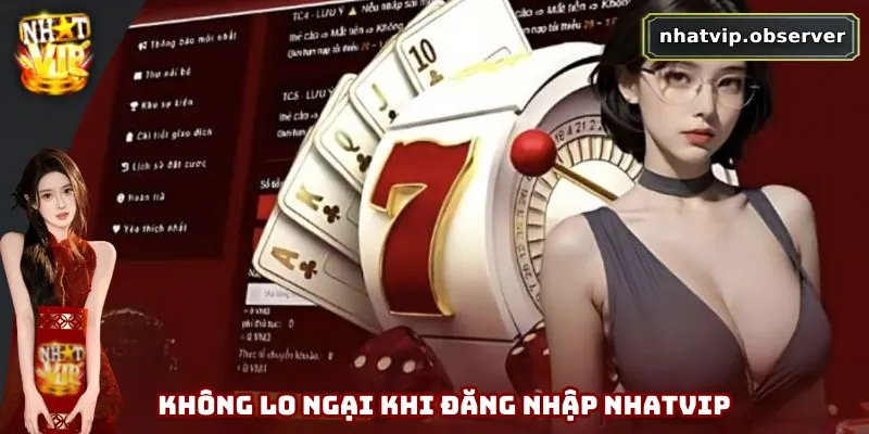 Đăng Nhập Nhatvip - Tham Gia Cá Cược Dễ Dàng Và Nhanh Chóng Không lo ngại khi đăng nhập trải nghiệm Nhatvip