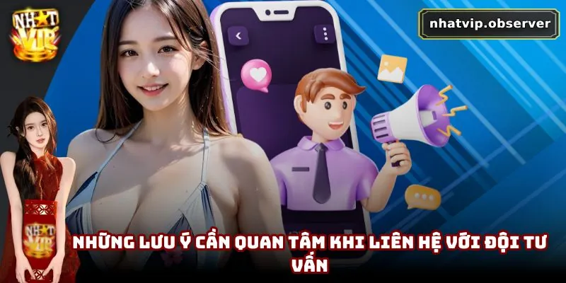 CSKH NhatVip - Cập Nhật Cách Thức Liên Hệ Dành Cho Người Chơi Những lưu ý cần quan tâm khi liên hệ với đội tư vấn